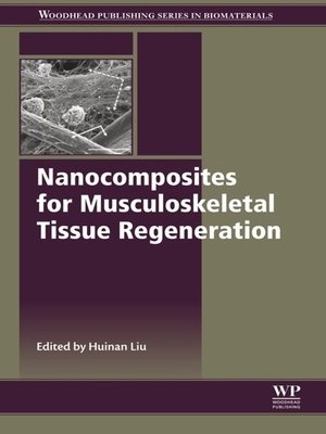 cover image of Nanocomposites for Musculoskeletal Tissue Regeneration